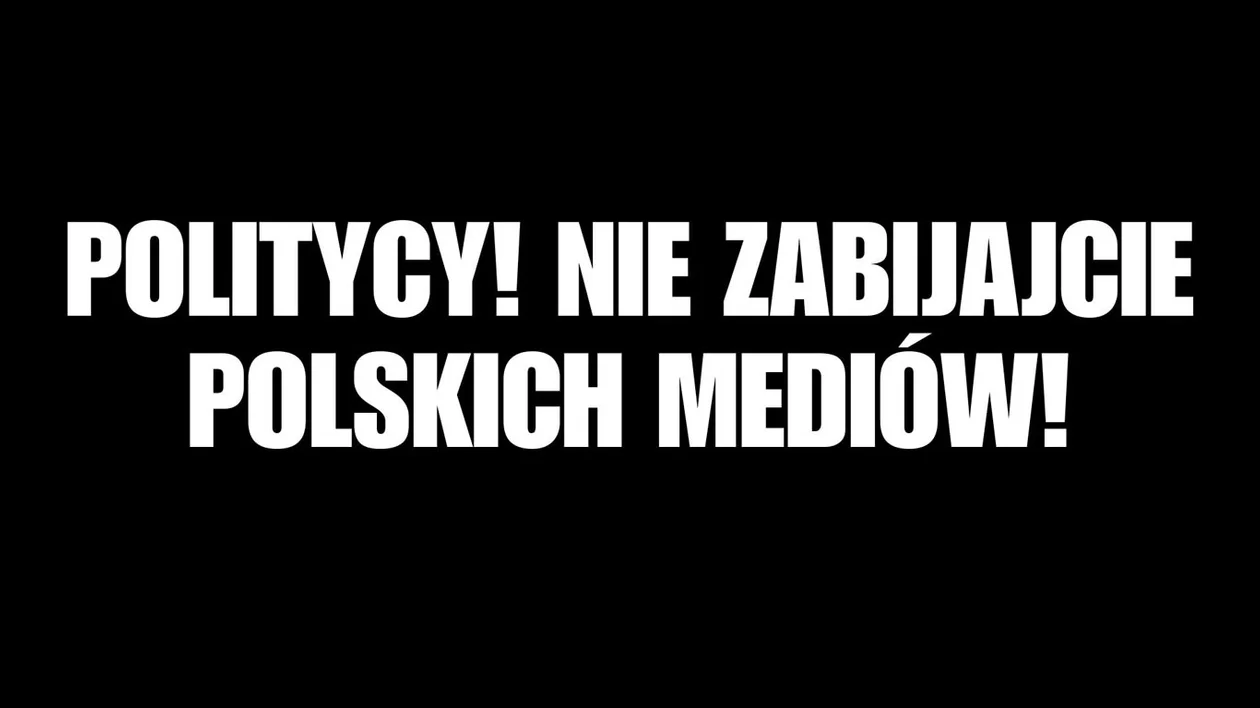 Politycy! Nie zabijajcie polskich mediów! - Zdjęcie główne
