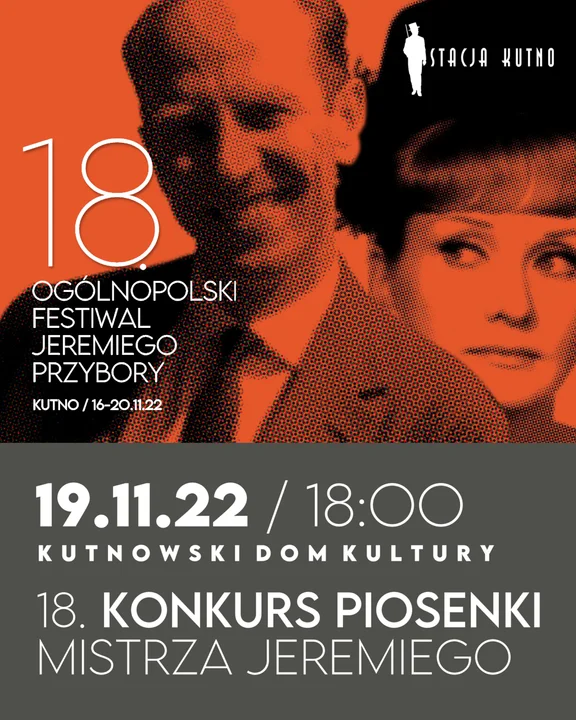 19 listopada, 18:00 - "Piosenki Mistrza Jeremiego" w KDK - koncert konkursowy Stacji Kutno.