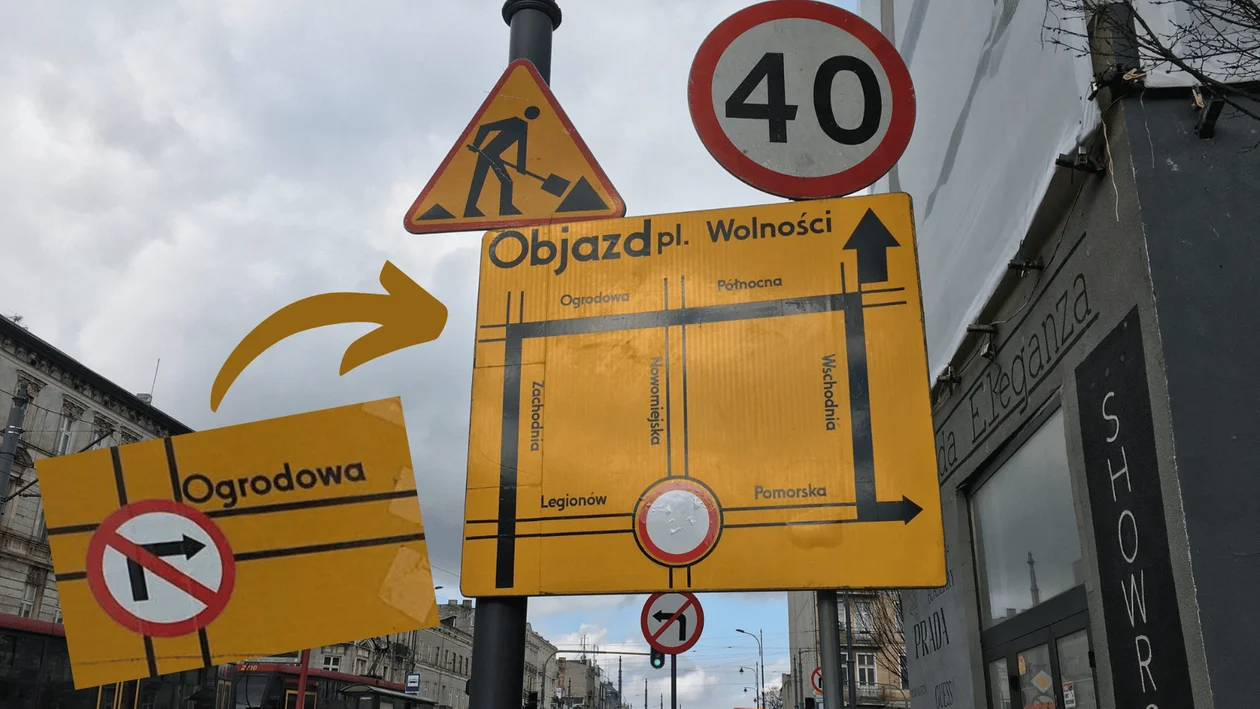Łódź: zakaz skrętu w ulicę, przez którą wyznaczono objazd. Kierowcy lekko nie mają