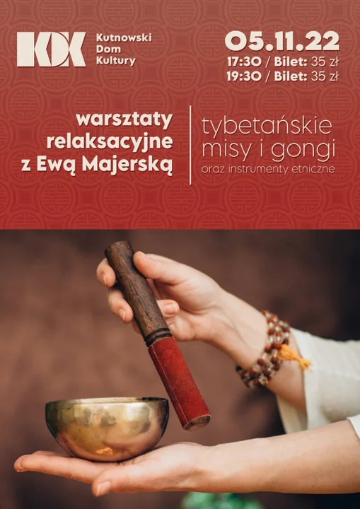 Misy i gongi tybetańskie - warsztaty relaksacyjne z Ewą Majerską w KDK