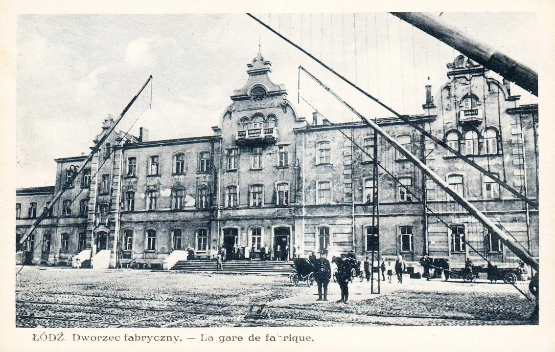 Łódź Fabryczna na archiwalnych fotografiach