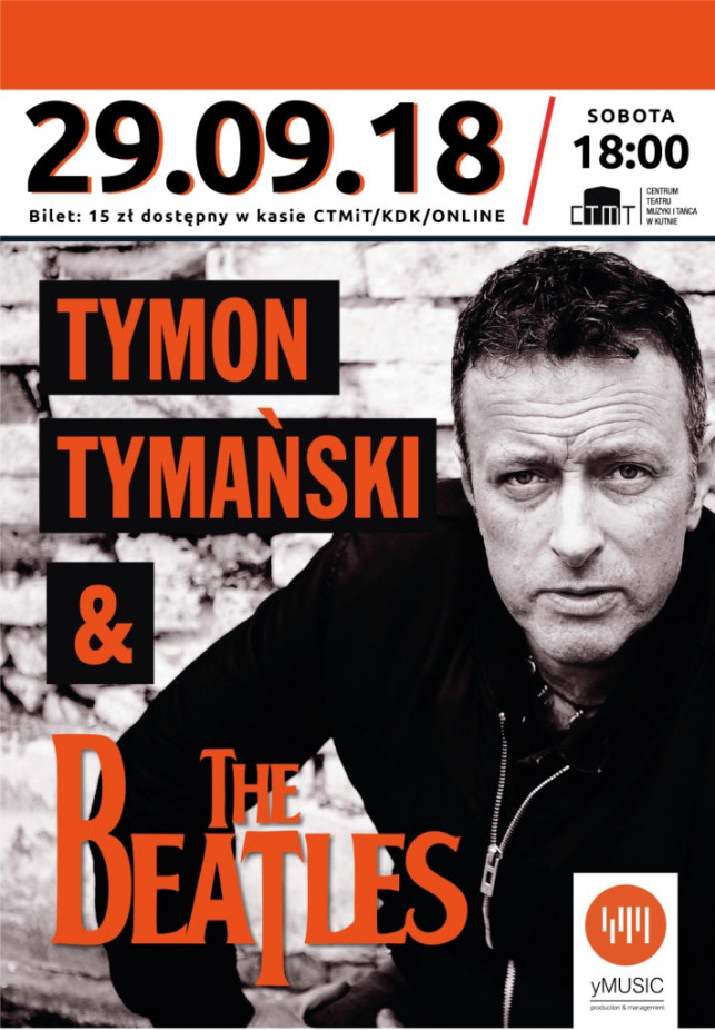 Tymon Tymański & The Beatles w sobotę w Kutnie - Zdjęcie główne