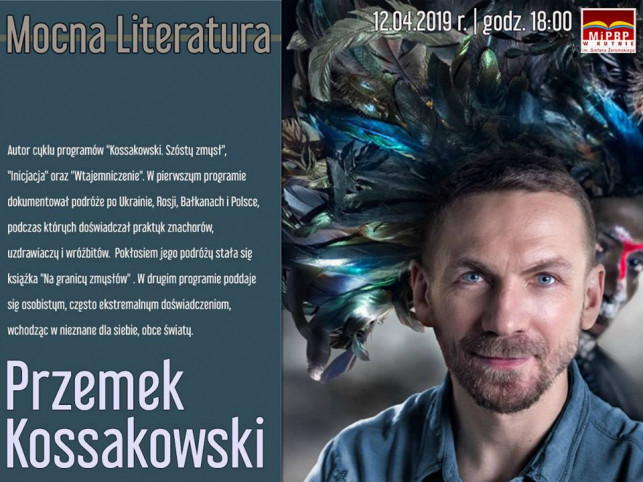 Mocna literatura - spotkanie z Przemkiem Kossakowskim - Zdjęcie główne