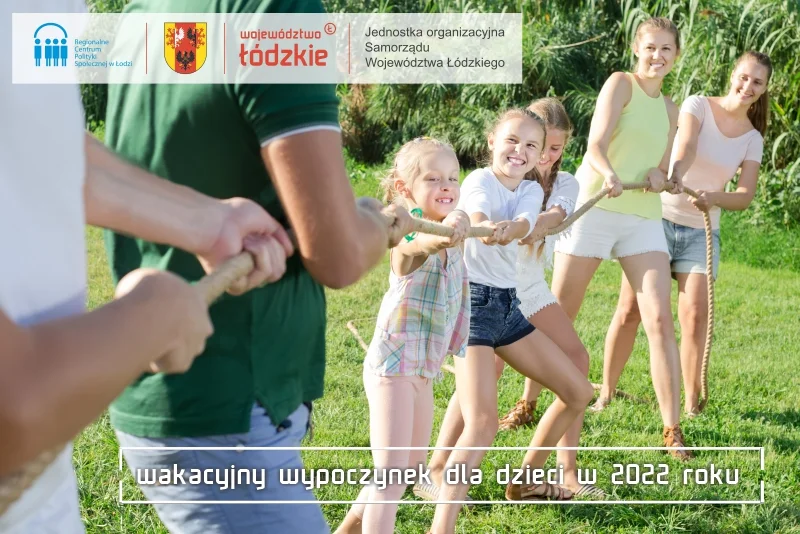 Zorganizuj letni wypoczynek w województwie łódzkim dla dzieci w 2022 roku - Zdjęcie główne