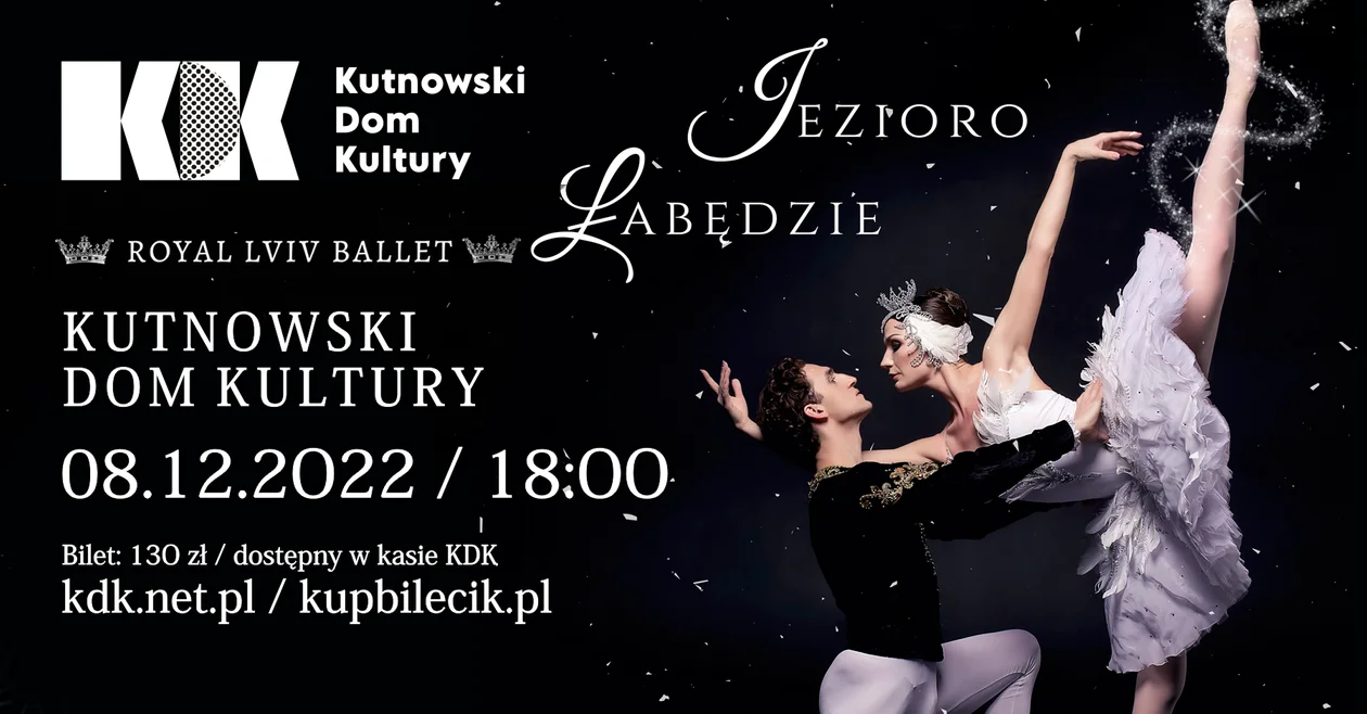 Royal Lviv Ballet – Jezioro Łabędzie w Kutnowskim Domu Kultury [ODWOŁANE] - Zdjęcie główne