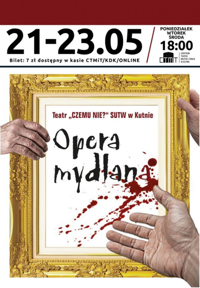 Opera mydlana Teatru "Czemu nie?" SUTW w Kutnie - CTMiT - Zdjęcie główne