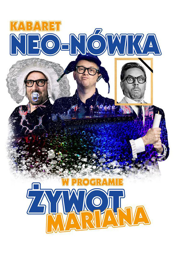 Kabaret Neo-Nówka, nowy program: Żywot Mariana - Zdjęcie główne