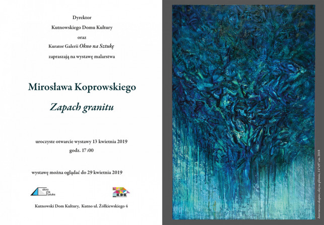 Zapach granitu – wystawa malarstwa Mirosława Koprowskiego  - Zdjęcie główne