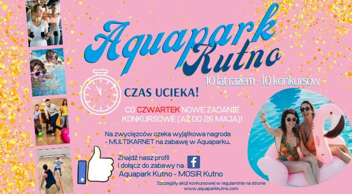 Aquapark Kutno - 10 lat razem - 10 Konkursów - Zdjęcie główne