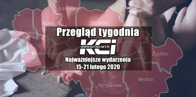 Przegląd tygodnia: najważniejsze wydarzenia w Kutnie i okolicach 15-21 lutego 2020 - Zdjęcie główne