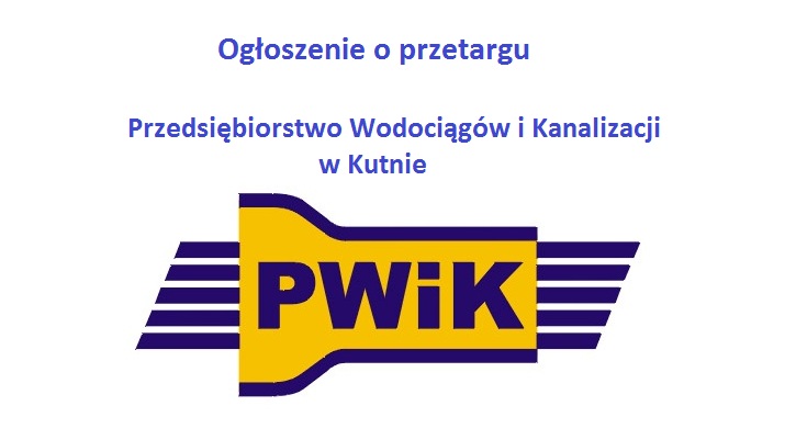 Przedsiębiorstwo Wodociągów i Kanalizacji Sp. z o.o. w Kutnie ogłosiło przetarg nieograniczony sektorowy na roboty budowlane. - Zdjęcie główne
