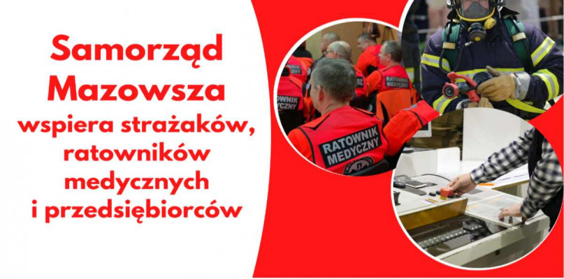 Personel medyczny, strażacy i przedsiębiorcy ze wsparciem samorządu Mazowsza - Zdjęcie główne