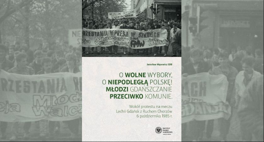 Młodzi gdańszczanie przeciwko komunie. Historia pewnego meczu Lechii Gdańsk z 1985 roku - Zdjęcie główne