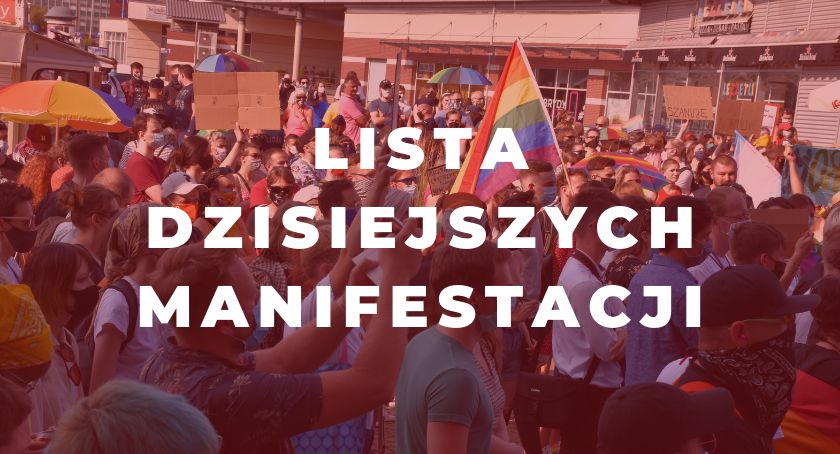 Dziś kilka manifestacji w centrum miasta [LISTA, LOKALIZACJE] - Zdjęcie główne