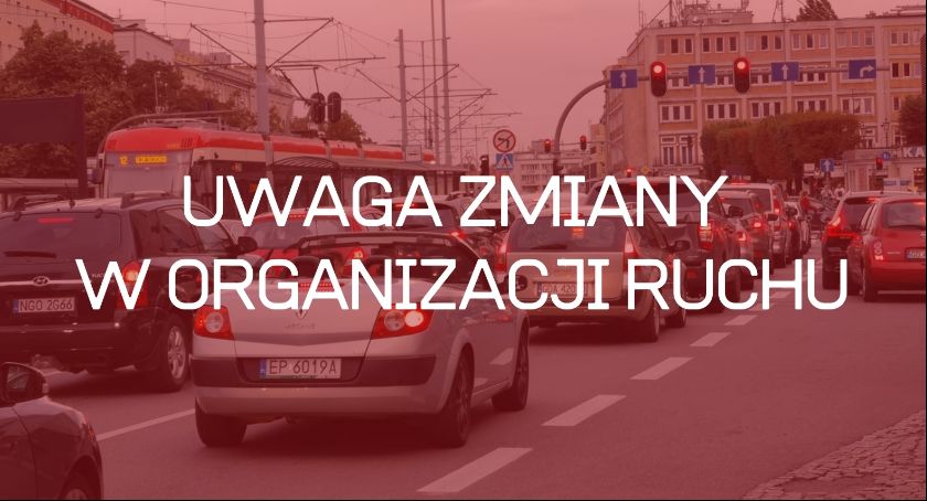 Śródmieście. Od jutra ważne zmiany w ruchu  - Zdjęcie główne