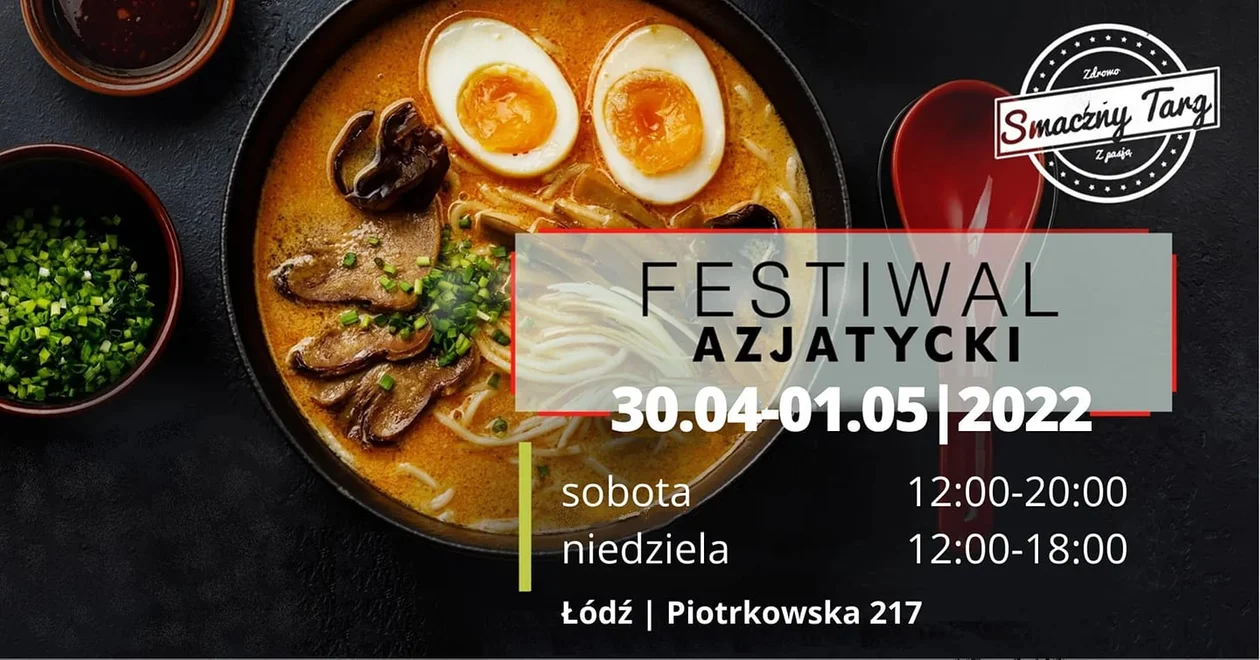 Festiwal Azjatycki w Łodzi  już w najbliższy weekend! - Zdjęcie główne