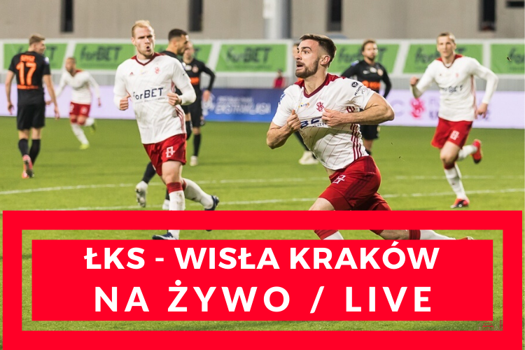 ŁKS Łódź - Wisła Kraków (NA ŻYWO/LIVE 03.06.2020) - Zdjęcie główne