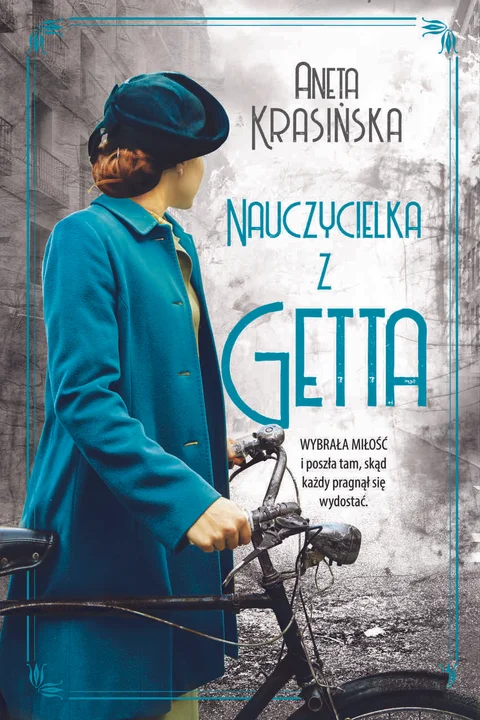 Nowa powieść Anety Krasińskiej "Nauczycielka z getta" - Zdjęcie główne