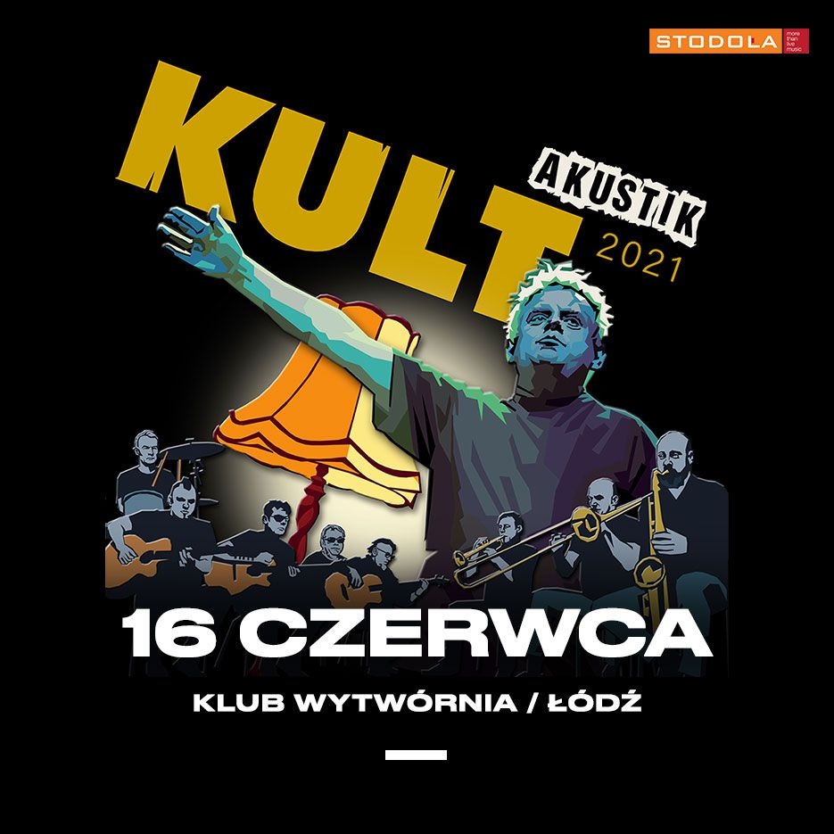 Koncert Łódź. Trasa Kult Akustik 2021 na półmetku! 16 czerwca zespół wystąpi w Wytwórni - Zdjęcie główne