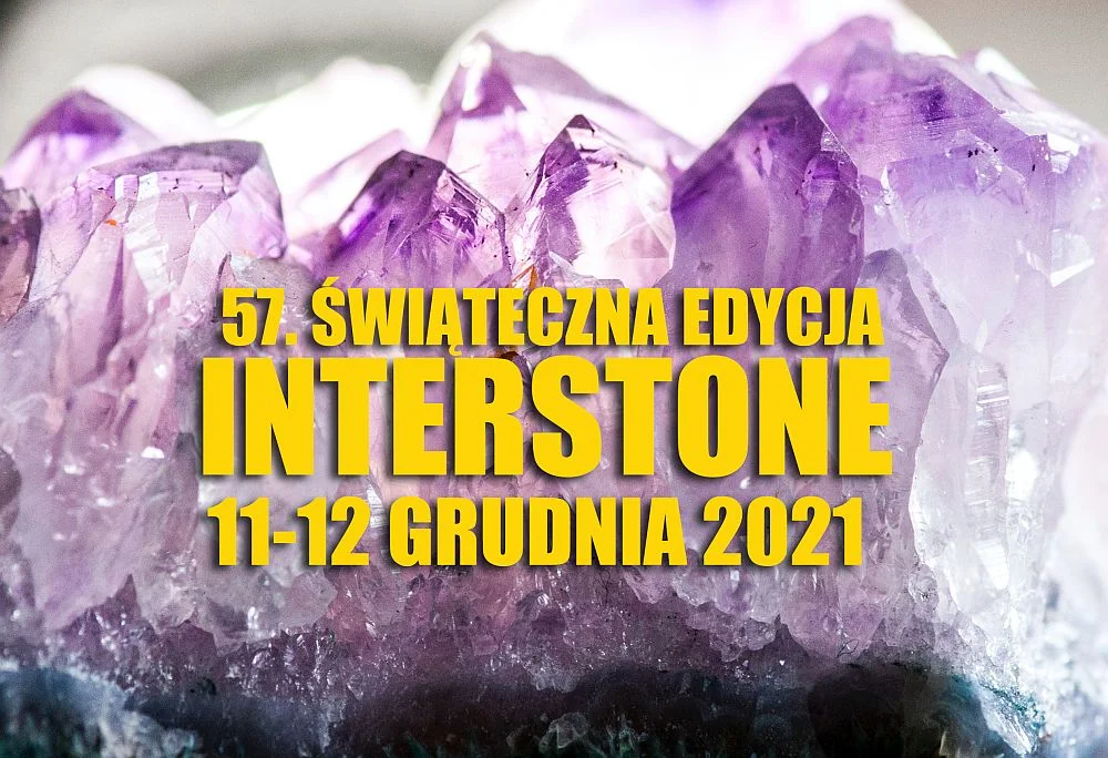 Świąteczna giełda minerałów i biżuterii - INTERSTONE w Łodzi - Zdjęcie główne