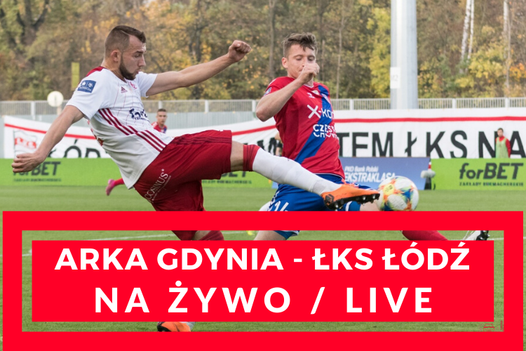 Arka Gdynia - ŁKS Łódź (NA ŻYWO/LIVE 11.07.2020) - Zdjęcie główne