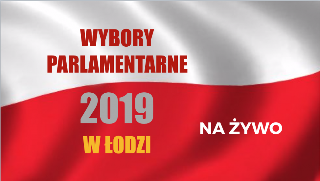 Wybory parlamentarne w Łodzi. RELACJA NA ŻYWO - Zdjęcie główne