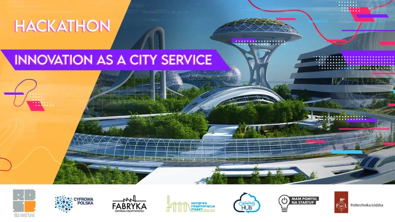 Hackathon 3 czyli jak zarządzać dynamicznie rozwijającym się miastem – Innowacje jako serwis miejski, Łódź 2022 - Zdjęcie główne